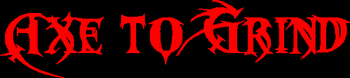 axe_to_grind_master_written_logo_blackredmetal www.axetogrindmusic.com
