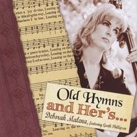Old Hymns and Hers by Deborah Malena & Garth Phillipsen