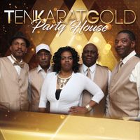Party House: Ten Karat Gold