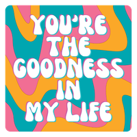 The Goodness In My Life 3" Sticker