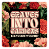Graves Into Gardens 3" Sticker