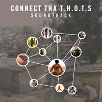 Connect Tha T.H.O.T.S - Soundtrack by Various Artists