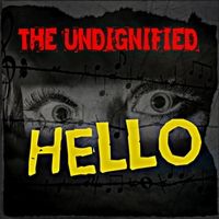 Hello by The Undignified