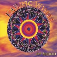Karmic Wheel Of Sound by Karmic Wheel of Sound