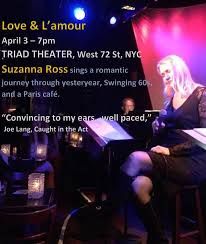 Love and L'amour at Triad Suzanna Ross sings Love and L'amour
