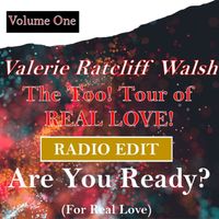 Are You Ready? (For Real Love) RADIO EDIT - Valerie Ratcliff Walsh by Valerie Ratcliff Walsh