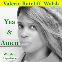 Yea & Amen by Valerie Ratcliff Walsh