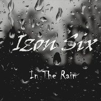 In the Rain by Izon Six