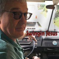 Swingin Jesus by Kevin Held / Band O Loko