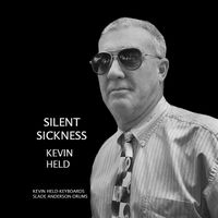 Silent Sickness by Kevin Held