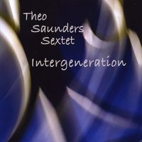 Intergeneration by Theo Saunders with liner notes by poet David Meltzer