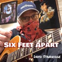 Six Feet Apart by davidstandridgemusic.com