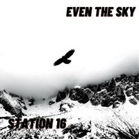 Even the Sky by Station 16