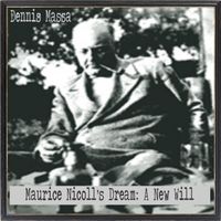 Maurice Nicoll's: A New Will by Dennis Massa