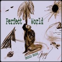Perfect World by Dennis Massa