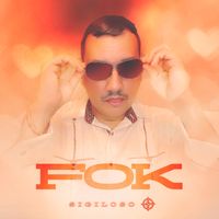 Fok by Sigiloso