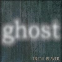 Ghost by Trent Beaver