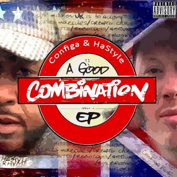 Configa & Hastyle | A Good Combination EP Cover Listen + Download A Good Combination
