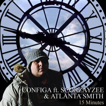 15 Minutes (Configa ft. Scorzayzee & Atlanta Smith) Single Cover Listen + Download 15 Minutes
