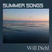 Summer Songs by Will Diehl