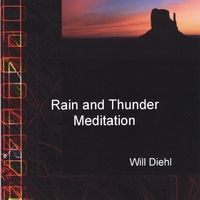 Rain and Thunder Meditation by Will Diehl