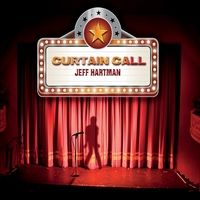 Curtain Call by Jeff Hartman