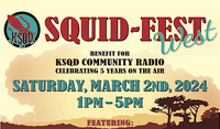 KSQD SQUIDFEST WEST 5TH BIRTHDAY PARTY 