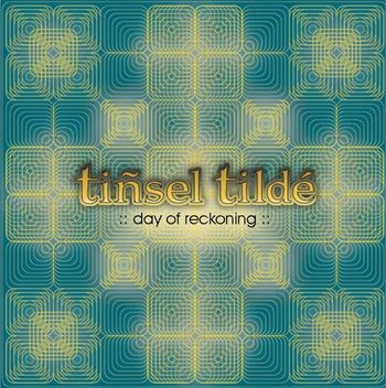 Tinsel Tilde, A Day of Reckoning
