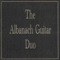 The Albanach Guitar Duo by The Albanach Guitar Duo