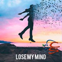 Lose My Mind by Cabela and Schmitt