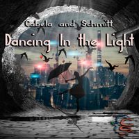 Dancing In the Light by Cabela and Schmitt