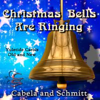 Christmas Bells Are Ringing by Cabela and Schmitt