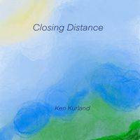 Closing Distance by Ken Kurland