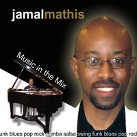 Music in the Mix by Jamal Mathis
