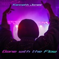 Gone with the Flow by Kenneth Jones