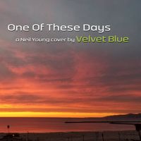 One Of These Days by Velvet Blue