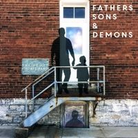 Fathers Sons & Demons by The Scott Choate Band