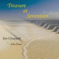 Treasure At Seventeen by Jim Chappell
