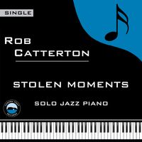 Stolen Moments by Rob Catterton