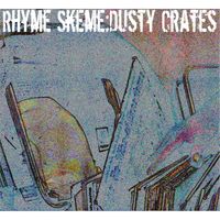 Dusty Crates by Rhyme Skeme