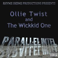 Parallel Intel by Ollie Twist & The Wickkid One