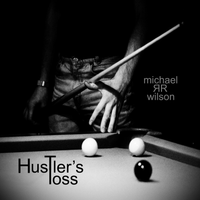 Hustler's Toss by Michael R R Wilson