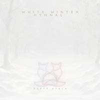 White Winter Hymnal by Raffy Ayala