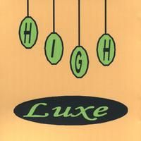 High Luxe by High Luxe