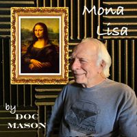 Mona Lisa by Doc Mason