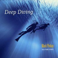 Deep Diving by Mark Pinkus