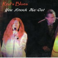 You Knock Me Out by Red's Blues