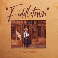 Fiddletown by Ray Park