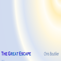 The Great Escape by Chris Boutilier
