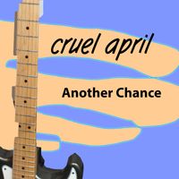 Another Chance by Cruel April